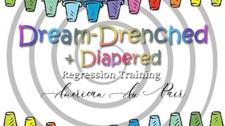 Dream-Drenched + Diapered