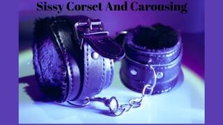Sissy Corset And Carousing Mesmerize - Corset Carousing Feminization Training