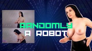 Randomly A Robot (Custom Order)