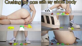 Crushing toy cars with my whole naked body