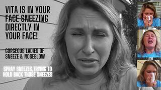 VITA IS SNEEZING RIGHT INTO YOUR FACE! SNEEZING, SNEEZE, AND MORE SNEEZING!