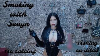 Smoking with Sevyn ( no talking ) ( ashing on dildo )