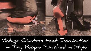 Vintage Giantess Foot Domination – Tiny People Punished in Style