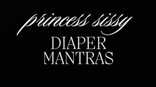 Princess Sissy Diaper Mantras