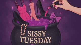Sissy Tuesday Time