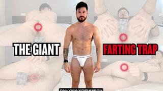 THE GIANT FARTING TRAP