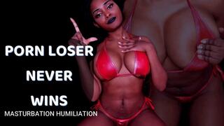 Porn Loser Never Wins