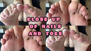 CLOSE up Nails AND toe