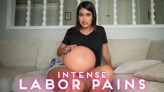 Intense Labor Pains