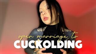 Open Marriage To Cuckolding