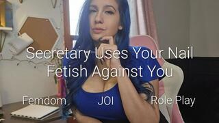 Secretary Uses Your Nail Fetish Against You: JOI, Femdom & Role Play