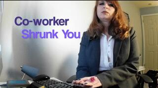 Shrunk by a Co-worker (4K)