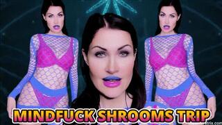 MINDFUCK SHROOMS TRIP