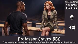 Professor Craves BBC [College Student-Teacher Tryst] [BBC Fantasy] [First Time Anal] [Risky Sex In Classroom]
