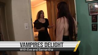Vampire Eves Delight with Samantha