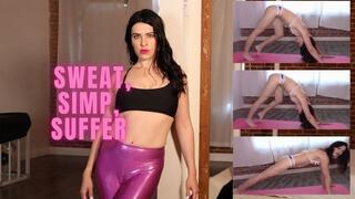 Sweat, Simp, Suffer - Mistress Justine Cross