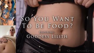 So You Want To Be Food? - Featuring Goddess Lilith - HD