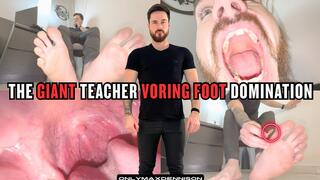 THE GIANT TEACHER VORING FOOT DOMINATION