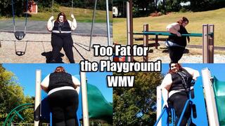 Too Fat For the Playground (WMV)