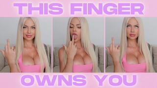 This Finger Owns You