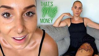 That's MY Money