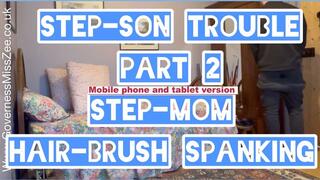 Step son trouble, part 2, Hairbrush spanking - mobile and tabled version