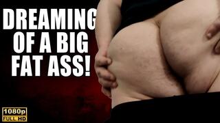 KingMarti: Dreaming Of A Big Fat Ass - Full HD 1080p