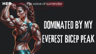 Dominated by my Everest Bicep Peak