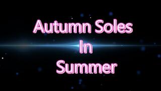 Autumn Soles In Summer