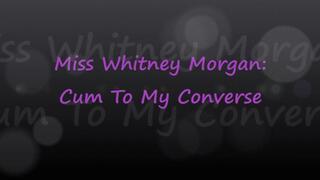 Miss Whitney Morgan: Cum To My Converse - mp4