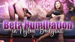 Beta Humiliation In Nylon Bodysuit - MzKim (WMV)