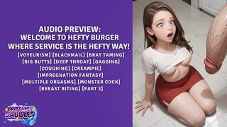 Welcome to Hefty Burger Where Service Is The Hefty Way [Part 3] [Voyeurism] [Blackmail] [Brat Taming] [Big Butts] [Deep Throat] [Gagging] [Coughing] [Creampie] [Impregnation Fantasy] [Monster Cock] [Breast Biting] [Multiple Orgasms]