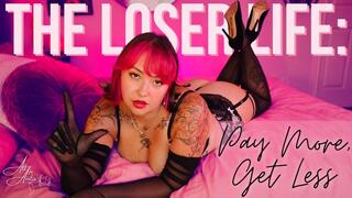 The Loser Life: Pay More, Get Less