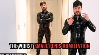 THE WORST SMALL PENIS HUMILIATION