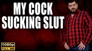 KingMarti: My Cock Sucking Slut - Full HD 1080p