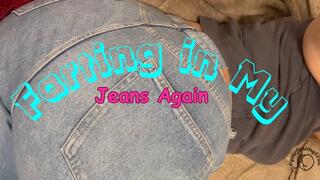 Farting in My Jeans Again