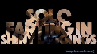 Solo Farts In Shiny Leggings