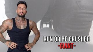 Run or Be Crushed - Lalo Cortez