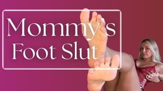 Mommy's Foot Slut