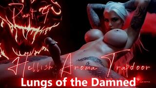 Hellish Aroma Trapdoor Part 4