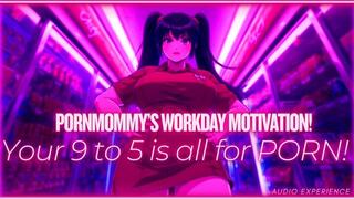 PornMommy's Workday Motivation! (Audio Experience!) (WMV)