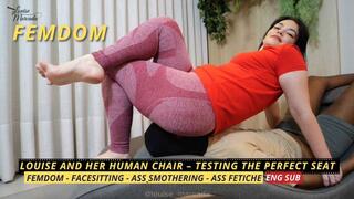 Louise and Her Human Stool Testing the Perfect Chair (720p EN SUB) - Femdom - Facesitting - Ass Smothering - Ass Fetiche