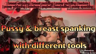 Pussy and breast spanking with different tools