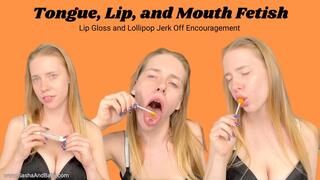 Tongue, Lip, and Mouth Fetish - Lollipop Licking - Lip Gloss Kink - Blue Eyes - No Makeup - All Natural - Pretty -