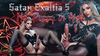 Satan Exaltia 5 - No Pussy in Hell