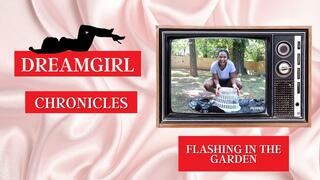 Dreamgirl Chronicles: Flashing in the Garden