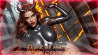 Altar of Ruin: The Sissy Confession