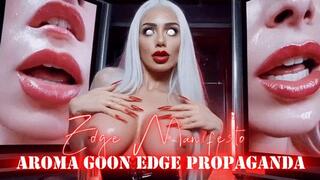 Aroma Goon Edge Propaganda