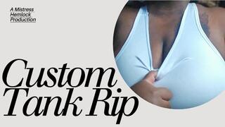 Custom Tank Rip