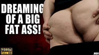 KingMarti: Dreaming Of A Big Fat Ass - Full HD 1080p - MOV